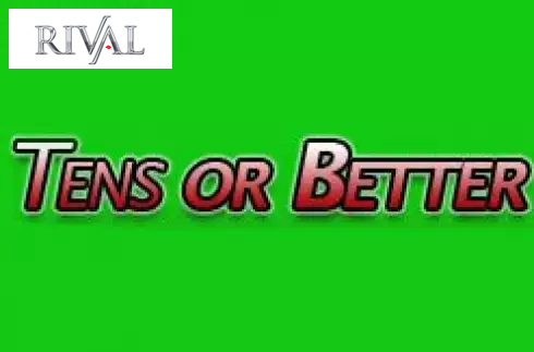 Tens or Better